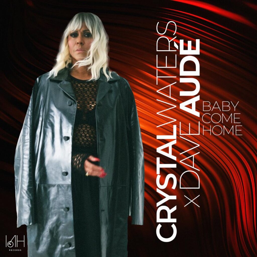 Crystal Waters & Dave Aude - Baby Come Home