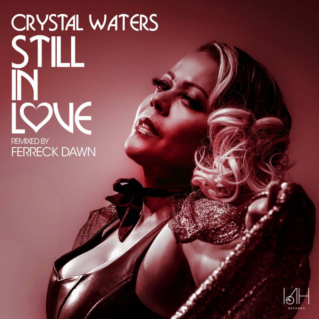 Crystal Waters_Still In love_Ferreck Dawn Remix